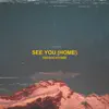 WAYBACKHOME - See You (Home) - Single